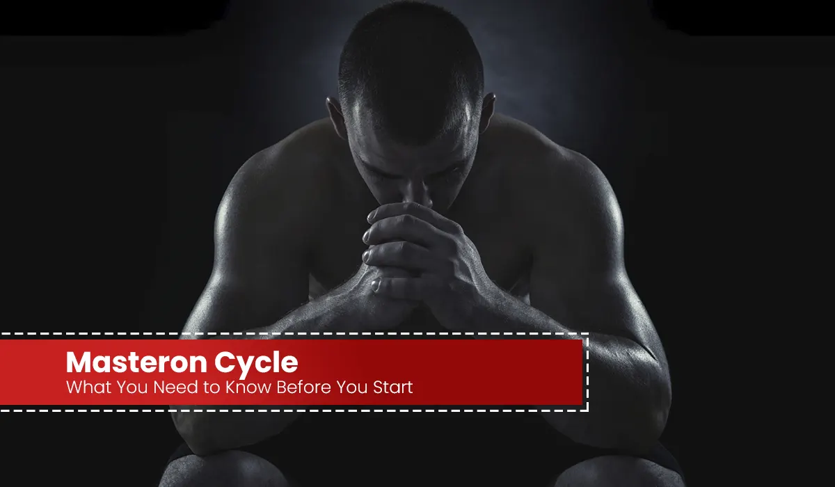 Read more about the article Masteron Cycle: What You Need to Know Before You Start