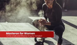 Read more about the article Masteron for Women: Is This a Safe and Effective Drug for Females?